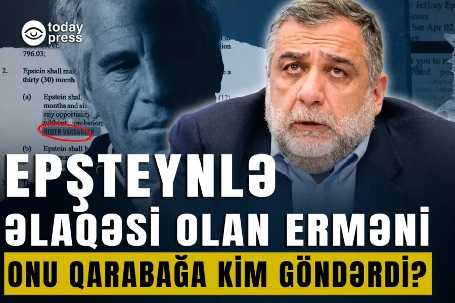Ruben Vardanyan və Epstein bağlantısı | Faktlar nə deyir?