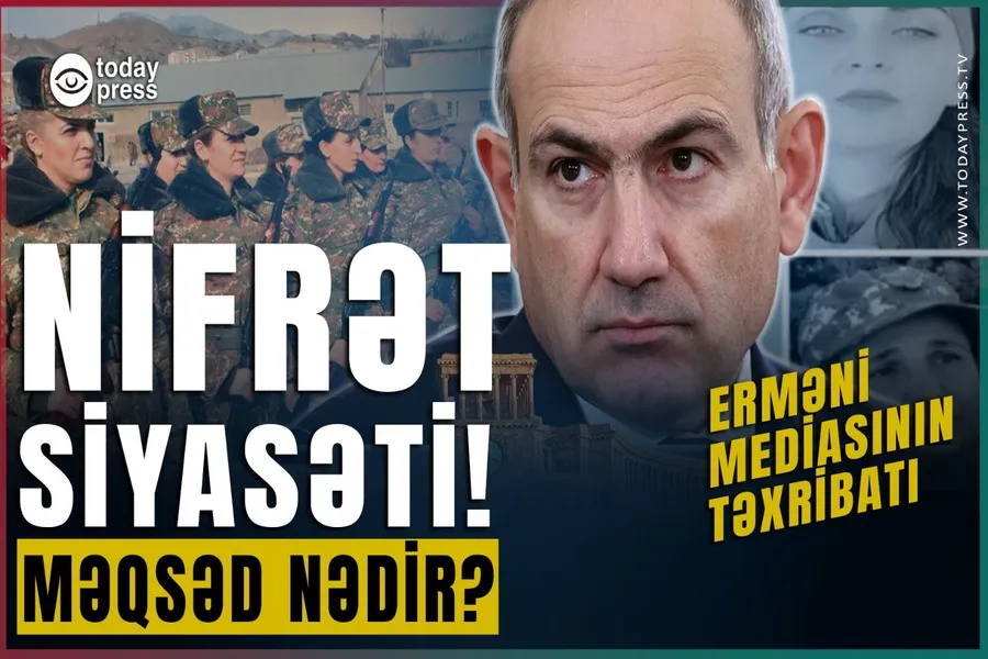 Niyə erməni mediası sülh danışıqları fonunda nifrət aşılamaq istəyir? #TodayPress TV
