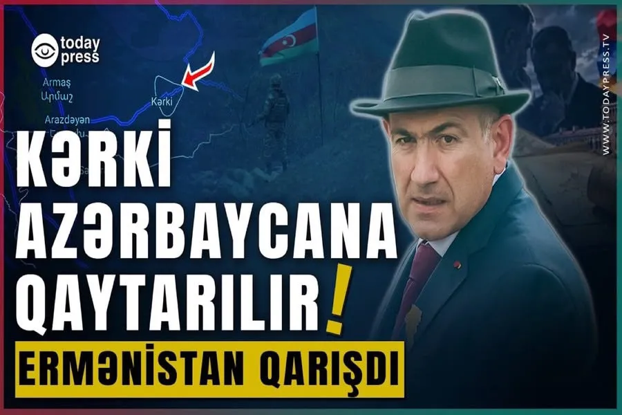 İrəvanda panika: Kərki kəndi Azərbaycana qayıdır! #TodayPress TV
