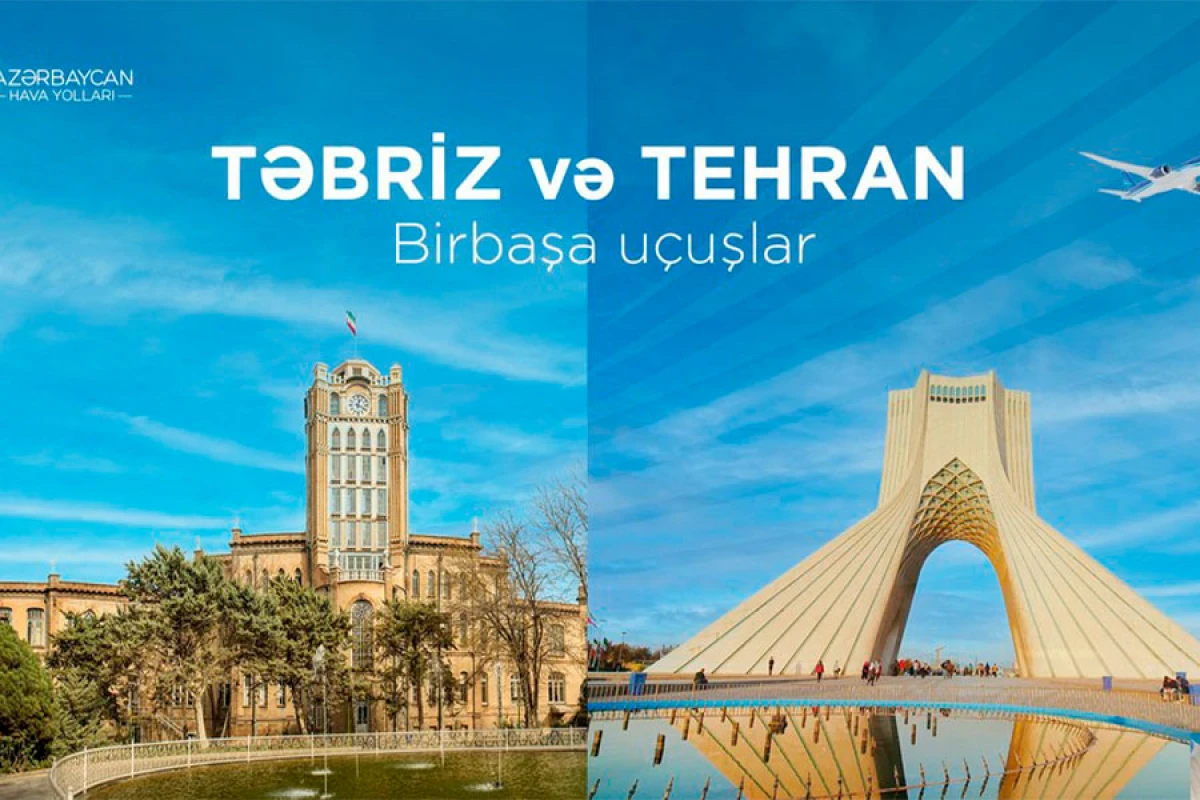 AZAL [[Təbrizə reys açır və Tehrana reyslərin sayını]] artırır