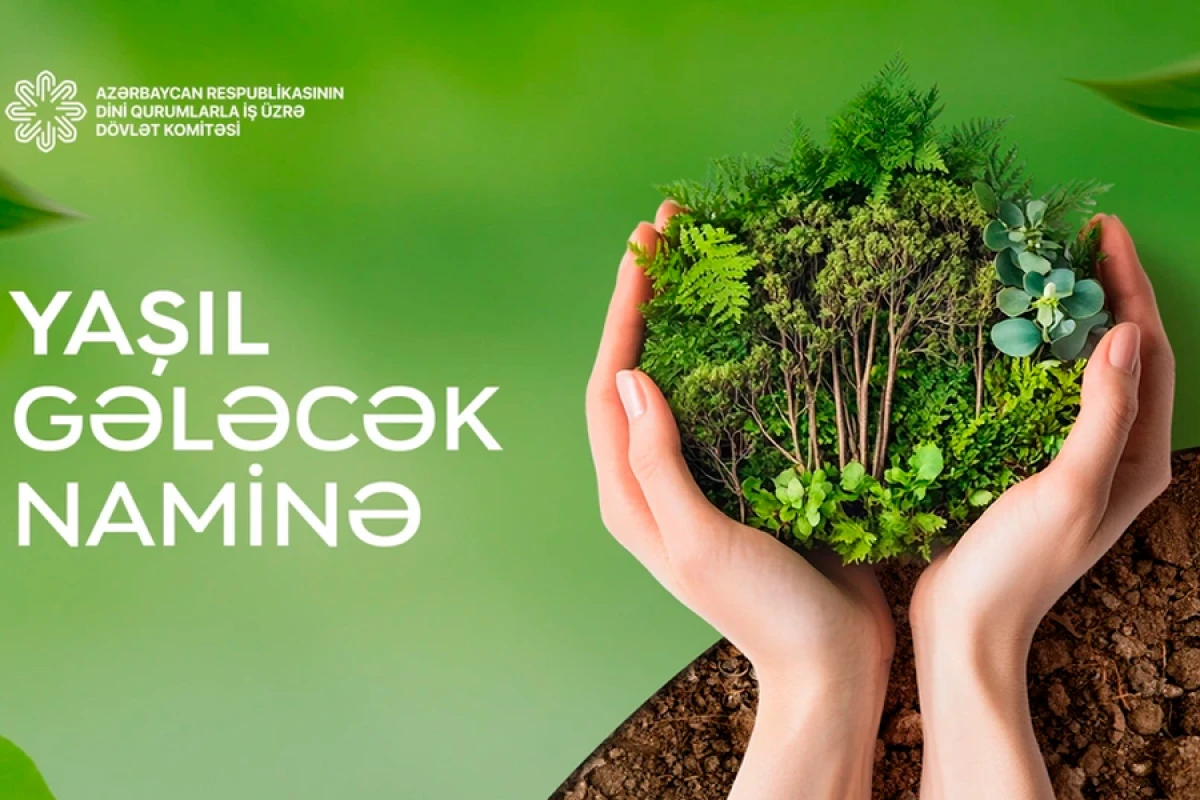 "Yaşıl gələcək naminə" [[aksiyası]] keçiriləcək