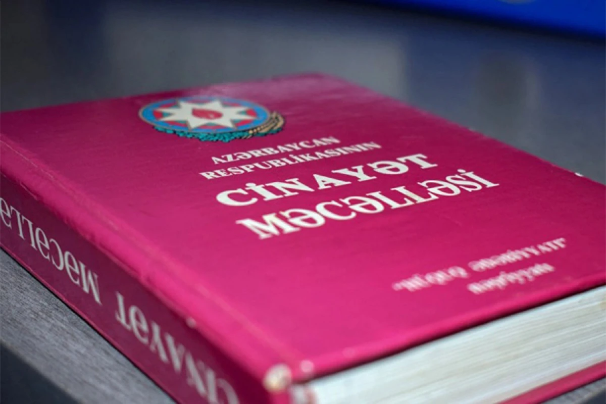 Cinayət Məcəlləsində edilən [[dəyişikliklər]] təsdiqləndi