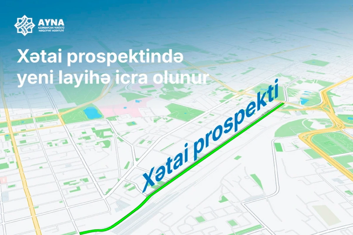 [[AYNA:]] Bakının Xətai prospektində hərəkət təkmilləşdirilir