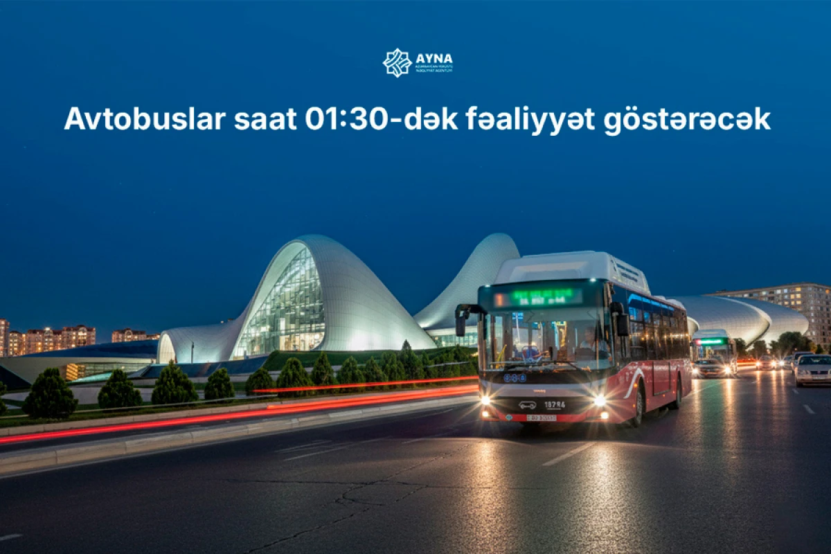 Bakıda avtobuslar [[yanvarın 1-də saat 01:30-dək]] fəaliyyət göstərəcək