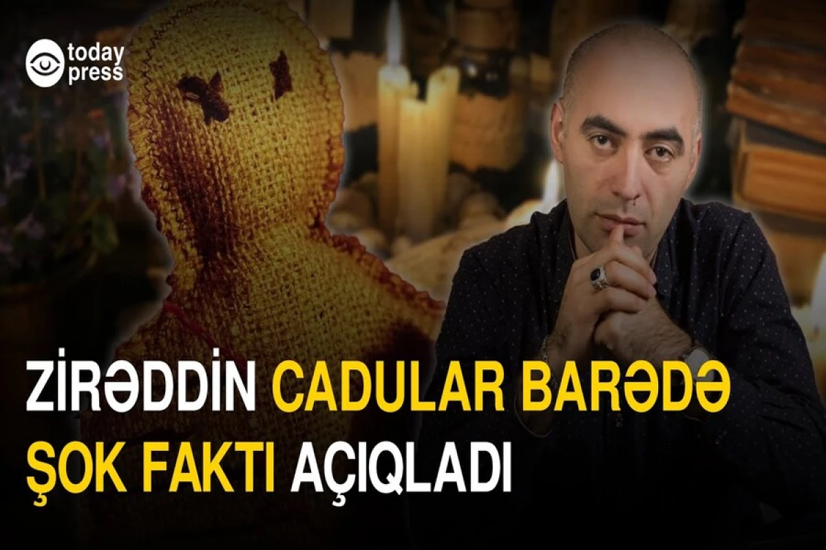 Ekstrasens və ilahiyyatçı [[ÜZ-ÜZƏ: “Heç kim cadunun varlığını inkar edə bilməz!”]]