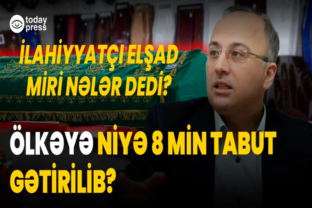 ŞOK! Azərbaycana 8 min tabut buna görə gətirilibmiş [[– VİDEO]]