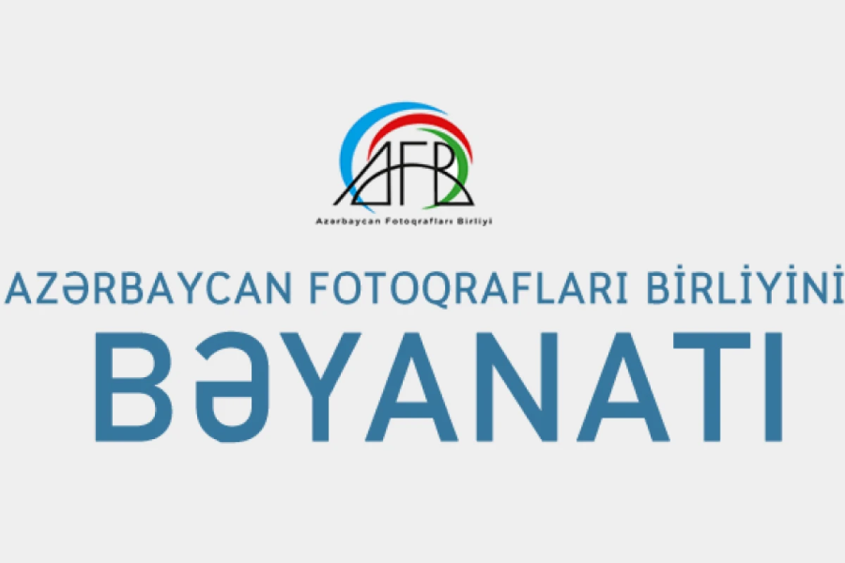 Azərbaycan Fotoqrafları Birliyi [[bəyanat yaydı]]