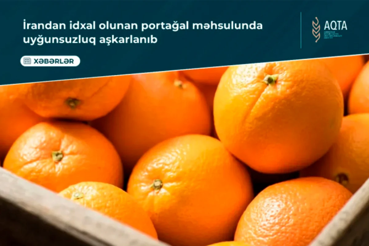 İrandan gətirilən [[21 tondan çox portağalda]] rəngləyici maddə aşkarlandı