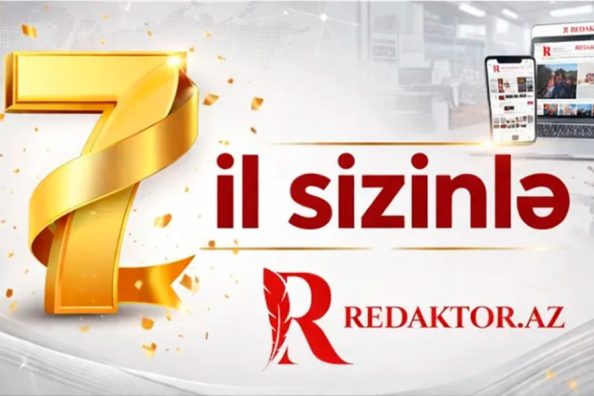 Redaktor.az-ın [[7 yaşı]] tamam oldu