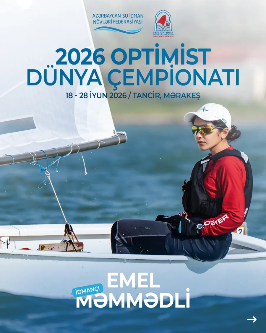 Yelkənçilərimiz nüfuzlu mundialda qüvvələrini sınayacaqlar! — 2