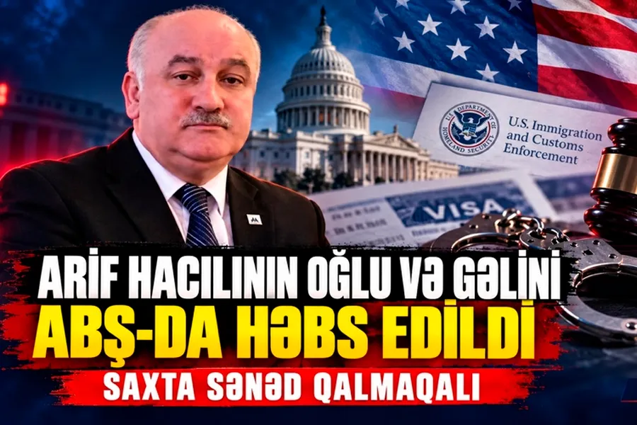 Arif Hacılının oğlu və gəlini ABŞ-də həbs edildi - ŞOK SƏBƏB