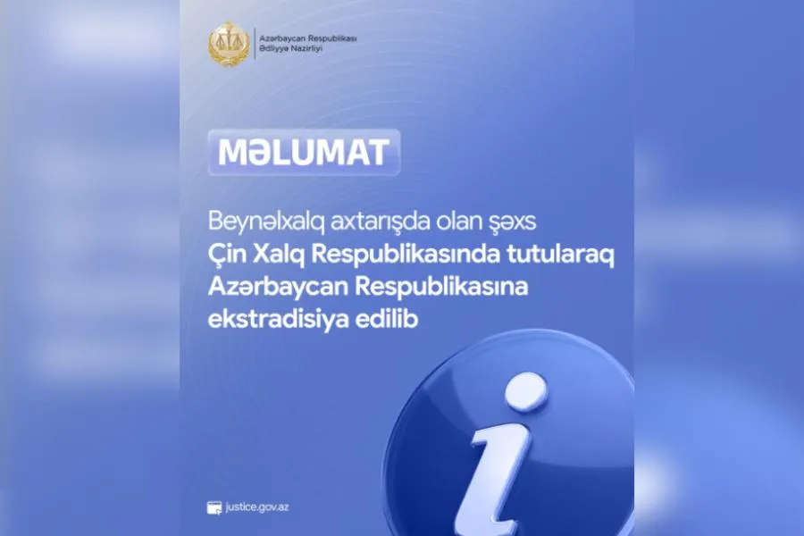 Beynəlxalq axtarışda olan şəxs Çində tutularaq Azərbaycana ekstradisiya edildi